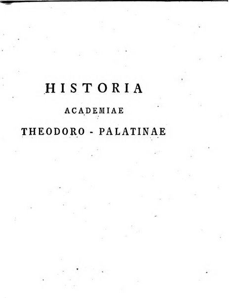 Historia et commentationes Academiae electoralis scientiarum et elegantiorum literarum Theodoro-Palatinae