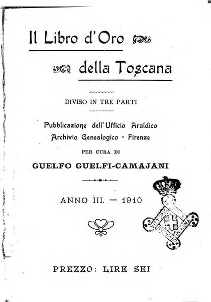 Il libro d'oro della Toscana pubblicazione dell'Ufficio araldico, Archivio genealogico di Firenze