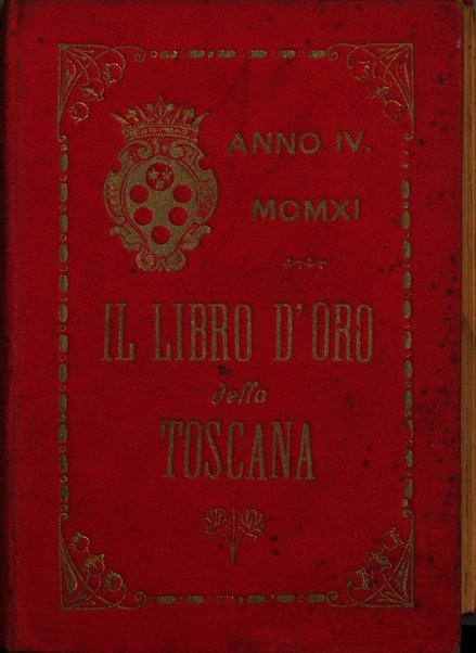 Il libro d'oro della Toscana pubblicazione dell'Ufficio araldico, Archivio genealogico di Firenze