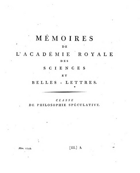 Memoires de l'Academie royale des sciences et belles lettres depuis l'avenement de Frederic Guillaume 2. au throne