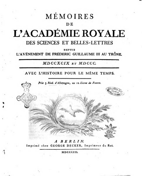 Memoires de l'Academie royale des sciences et belles lettres depuis l'avenement de Frederic Guillaume 2. au throne