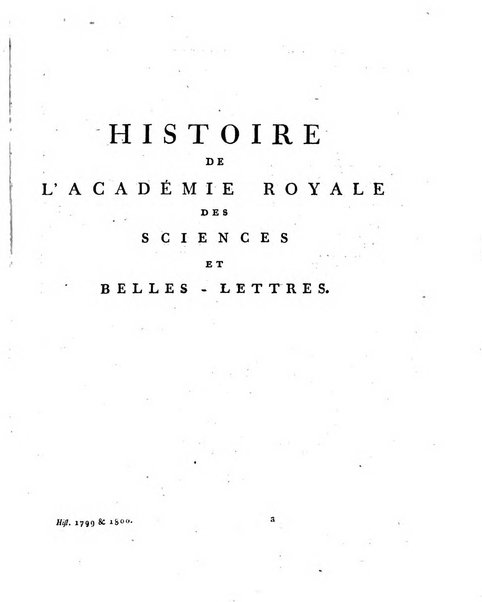 Memoires de l'Academie royale des sciences et belles lettres depuis l'avenement de Frederic Guillaume 2. au throne