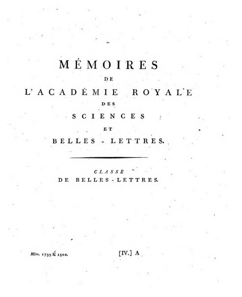 Memoires de l'Academie royale des sciences et belles lettres depuis l'avenement de Frederic Guillaume 2. au throne