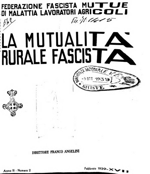 La mutualita rurale fascista rivista mensile della Federazione fascista mutue di malattia per i lavoratori agricoli