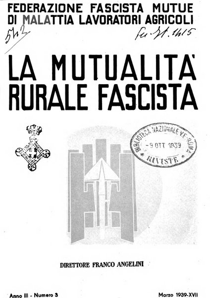 La mutualita rurale fascista rivista mensile della Federazione fascista mutue di malattia per i lavoratori agricoli