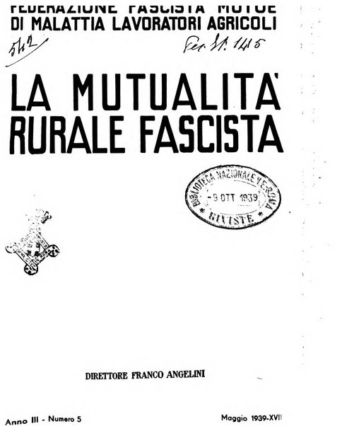 La mutualita rurale fascista rivista mensile della Federazione fascista mutue di malattia per i lavoratori agricoli