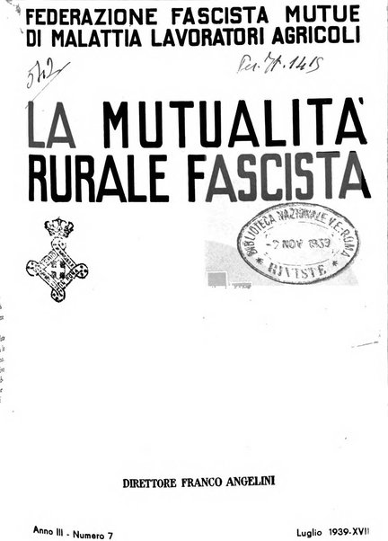 La mutualita rurale fascista rivista mensile della Federazione fascista mutue di malattia per i lavoratori agricoli