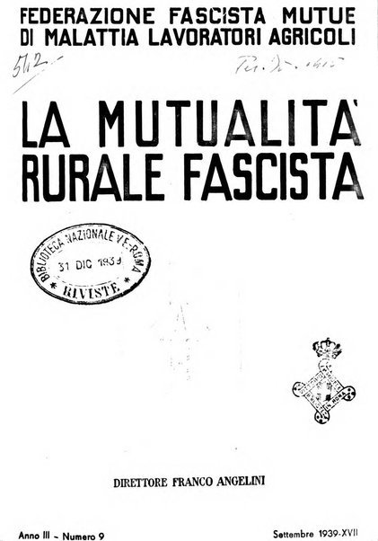 La mutualita rurale fascista rivista mensile della Federazione fascista mutue di malattia per i lavoratori agricoli