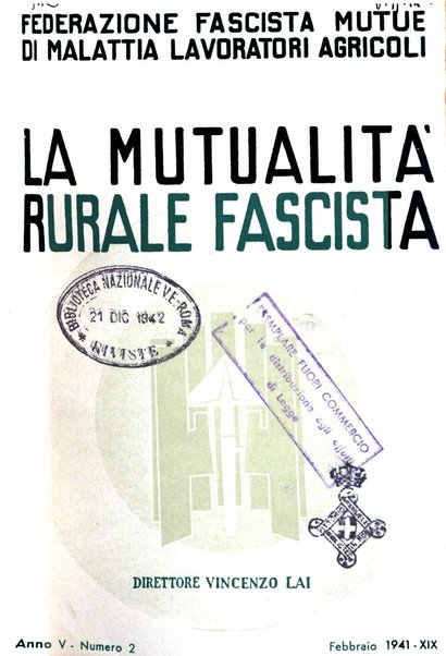 La mutualita rurale fascista rivista mensile della Federazione fascista mutue di malattia per i lavoratori agricoli