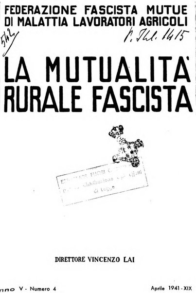 La mutualita rurale fascista rivista mensile della Federazione fascista mutue di malattia per i lavoratori agricoli