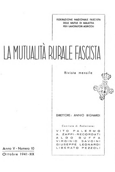 La mutualita rurale fascista rivista mensile della Federazione fascista mutue di malattia per i lavoratori agricoli