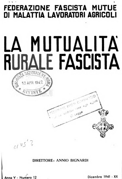 La mutualita rurale fascista rivista mensile della Federazione fascista mutue di malattia per i lavoratori agricoli