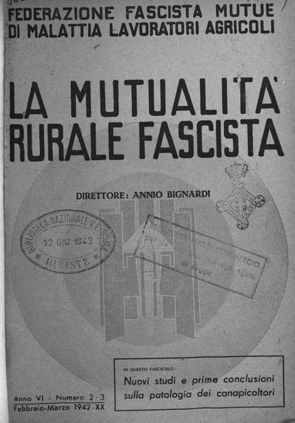 La mutualita rurale fascista rivista mensile della Federazione fascista mutue di malattia per i lavoratori agricoli