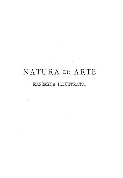 Natura ed arte rivista illustrata quindicinale italiana e straniera di scienze, lettere ed arti