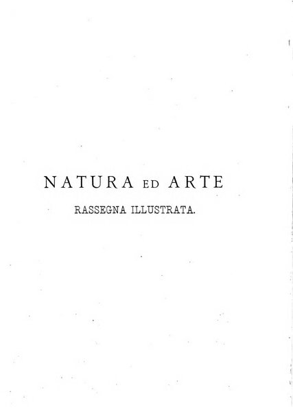 Natura ed arte rivista illustrata quindicinale italiana e straniera di scienze, lettere ed arti