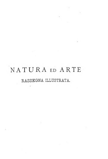 Natura ed arte rivista illustrata quindicinale italiana e straniera di scienze, lettere ed arti