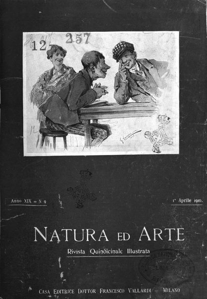 Natura ed arte rivista illustrata quindicinale italiana e straniera di scienze, lettere ed arti