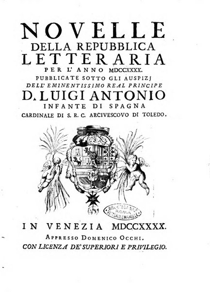 Novelle della Repubblica delle lettere dell'anno ..., pubblicate sotto gli auspizj di sua eccellenza ...