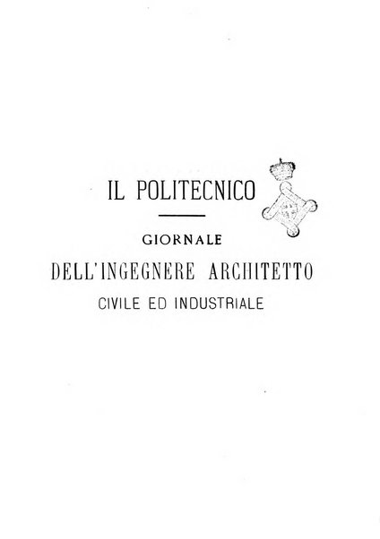 Il politecnico-Giornale dell'ingegnere architetto civile ed industriale