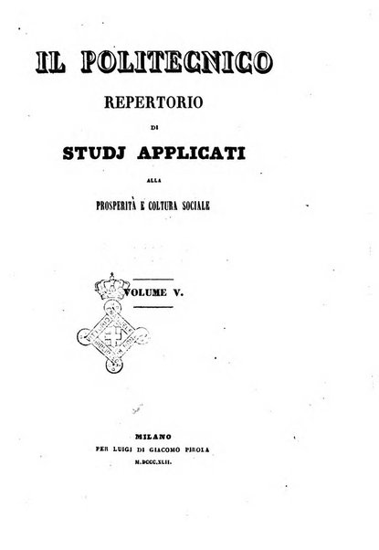 Il politecnico repertorio mensile di studj applicati alla prosperita e coltura sociale