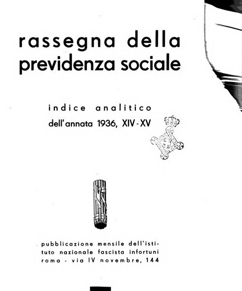 Rassegna della previdenza sociale assicurazioni e legislazione sociale, infortuni e igiene del lavoro