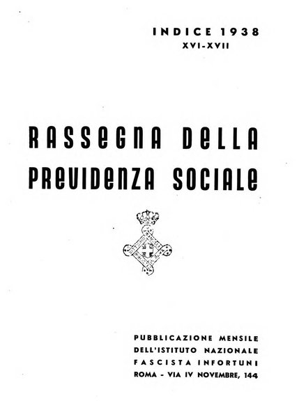 Rassegna della previdenza sociale assicurazioni e legislazione sociale, infortuni e igiene del lavoro