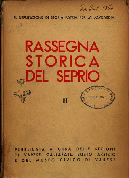 Rassegna storica del Seprio pubblicata a cura delle Sezioni di Varese, Gallarate e Busto Arsizio e del Museo civico di Varese