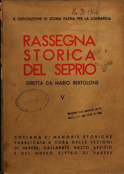 Rassegna storica del Seprio pubblicata a cura delle Sezioni di Varese, Gallarate e Busto Arsizio e del Museo civico di Varese