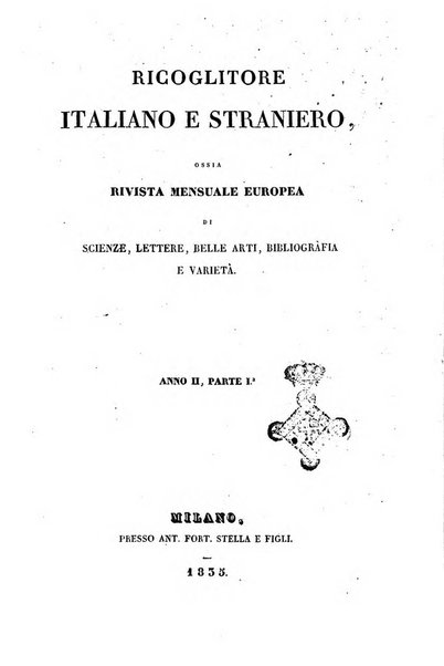 Ricoglitore italiano e straniero, ossia rivista mensuale europea di scienze, lettere, belle arti, bibliografia e varieta