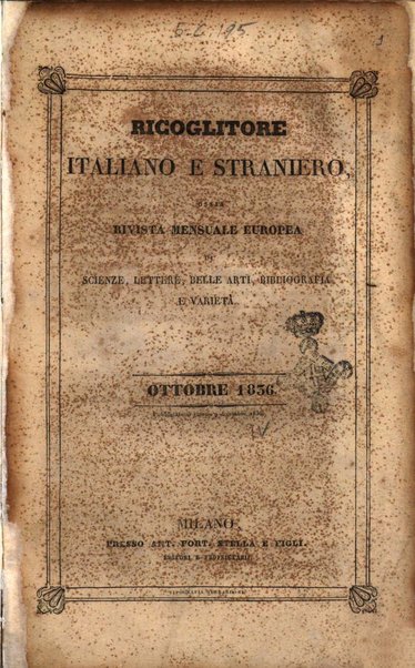 Ricoglitore italiano e straniero, ossia rivista mensuale europea di scienze, lettere, belle arti, bibliografia e varieta