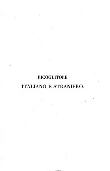 Ricoglitore italiano e straniero, ossia rivista mensuale europea di scienze, lettere, belle arti, bibliografia e varieta