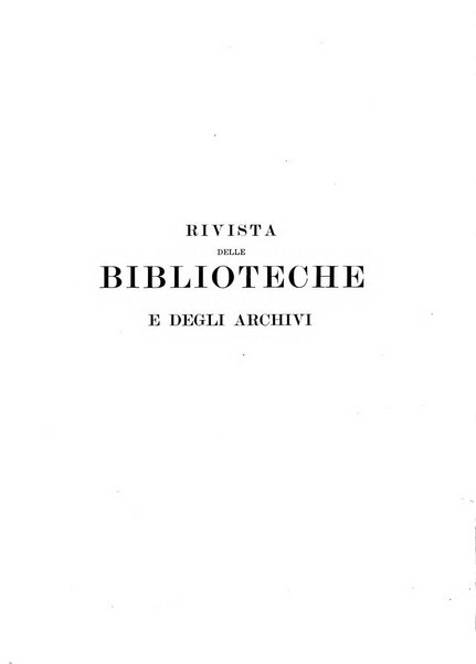 Rivista delle biblioteche e degli archivi periodico di biblioteconomia e di bibliografia di paleografia e di archivistica