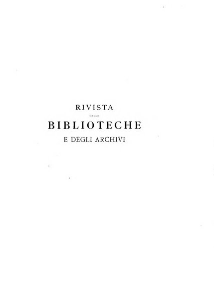 Rivista delle biblioteche e degli archivi periodico di biblioteconomia e di bibliografia di paleografia e di archivistica