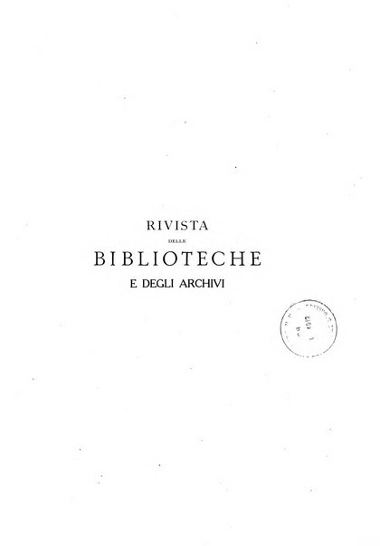 Rivista delle biblioteche e degli archivi periodico di biblioteconomia e di bibliografia di paleografia e di archivistica