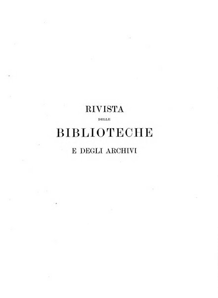 Rivista delle biblioteche e degli archivi periodico di biblioteconomia e di bibliografia di paleografia e di archivistica