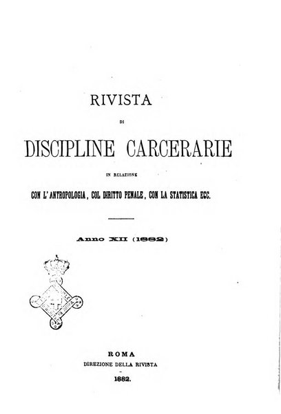 Rivista di discipline carcerarie in relazione con l'antropologia, col diritto penale, con la statistica