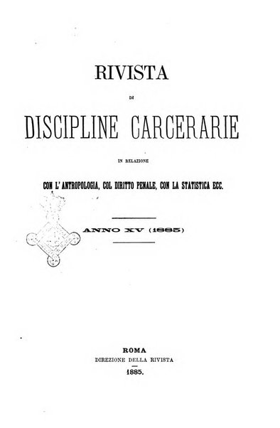 Rivista di discipline carcerarie in relazione con l'antropologia, col diritto penale, con la statistica