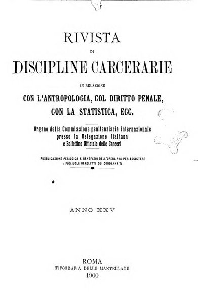 Rivista di discipline carcerarie in relazione con l'antropologia, col diritto penale, con la statistica