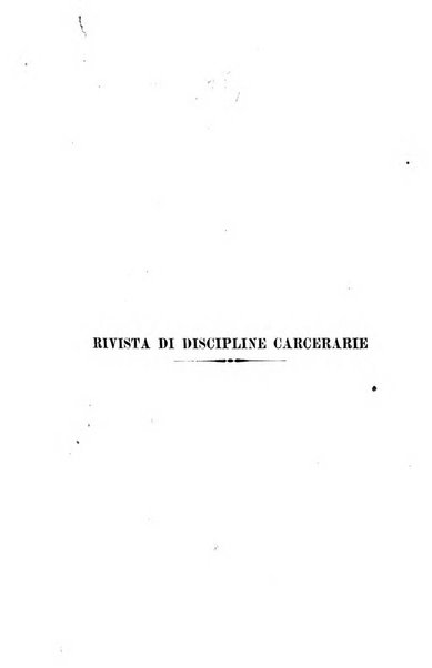 Rivista di discipline carcerarie in relazione con l'antropologia, col diritto penale, con la statistica