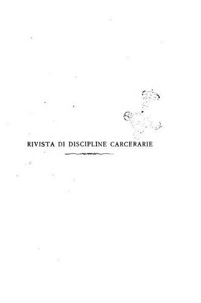 Rivista di discipline carcerarie in relazione con l'antropologia, col diritto penale, con la statistica