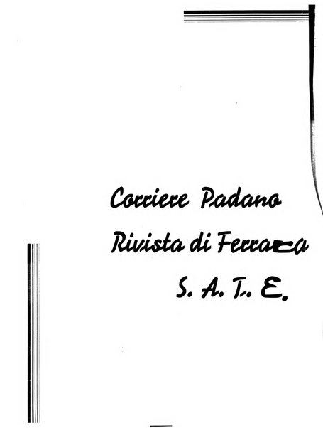 Rivista di Ferrara pubblicazione mensile a cura del Comune di Ferrara diretta da Nello Quilici