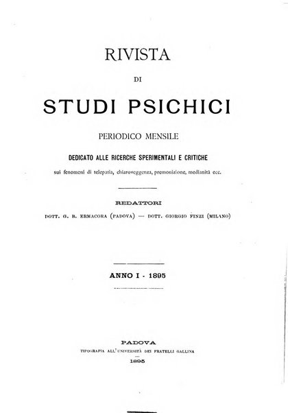 Rivista di studi psichici periodico mensile dedicato alle ricerche sperimentali e critiche sui fenomeni di telepatia, chiaroveggenza, premonizione, medianita, ecc