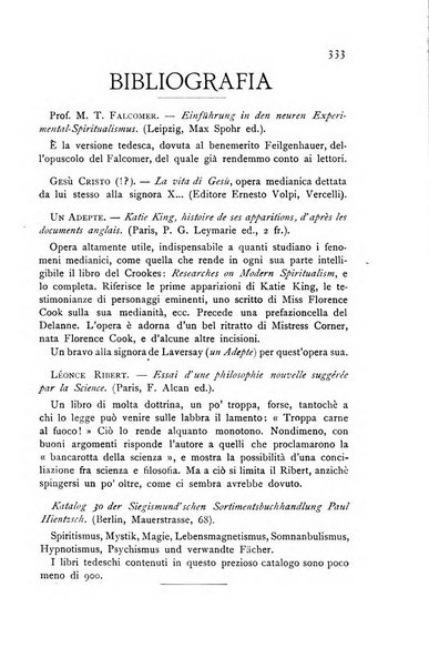 Rivista di studi psichici periodico mensile dedicato alle ricerche sperimentali e critiche sui fenomeni di telepatia, chiaroveggenza, premonizione, medianita, ecc