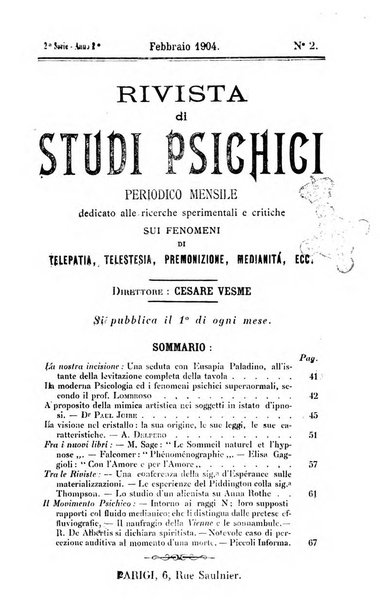 Rivista di studi psichici periodico mensile dedicato alle ricerche sperimentali e critiche sui fenomeni di telepatia, chiaroveggenza, premonizione, medianita, ecc