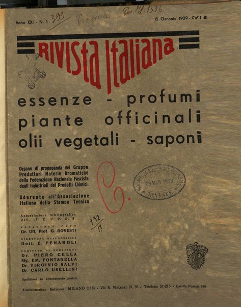 Rivista italiana essenze, profumi, piante officinali, olii vegetali, saponi organo di propaganda del gruppo produttori materie aromatiche della Federazione nazionale fascista degli industriali dei prodotti chimici