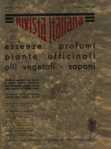 Rivista italiana essenze, profumi, piante officinali, olii vegetali, saponi organo di propaganda del gruppo produttori materie aromatiche della Federazione nazionale fascista degli industriali dei prodotti chimici