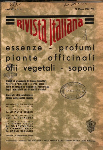 Rivista italiana essenze, profumi, piante officinali, olii vegetali, saponi organo di propaganda del gruppo produttori materie aromatiche della Federazione nazionale fascista degli industriali dei prodotti chimici