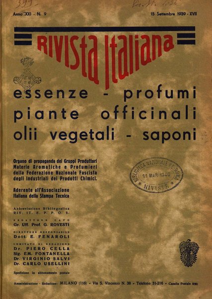 Rivista italiana essenze, profumi, piante officinali, olii vegetali, saponi organo di propaganda del gruppo produttori materie aromatiche della Federazione nazionale fascista degli industriali dei prodotti chimici