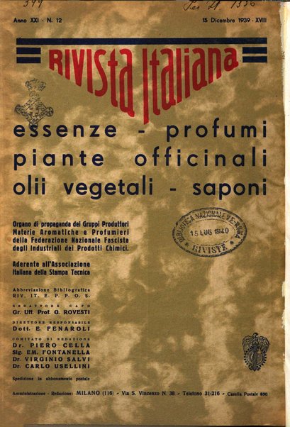 Rivista italiana essenze, profumi, piante officinali, olii vegetali, saponi organo di propaganda del gruppo produttori materie aromatiche della Federazione nazionale fascista degli industriali dei prodotti chimici