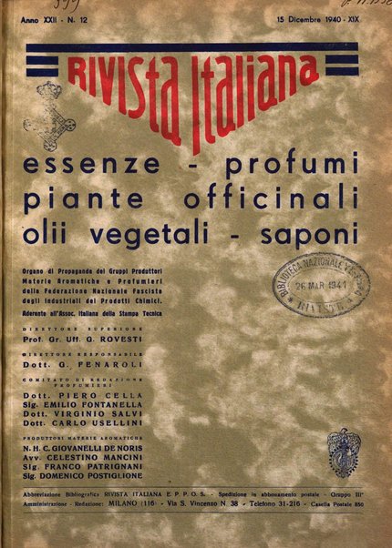 Rivista italiana essenze, profumi, piante officinali, olii vegetali, saponi organo di propaganda del gruppo produttori materie aromatiche della Federazione nazionale fascista degli industriali dei prodotti chimici